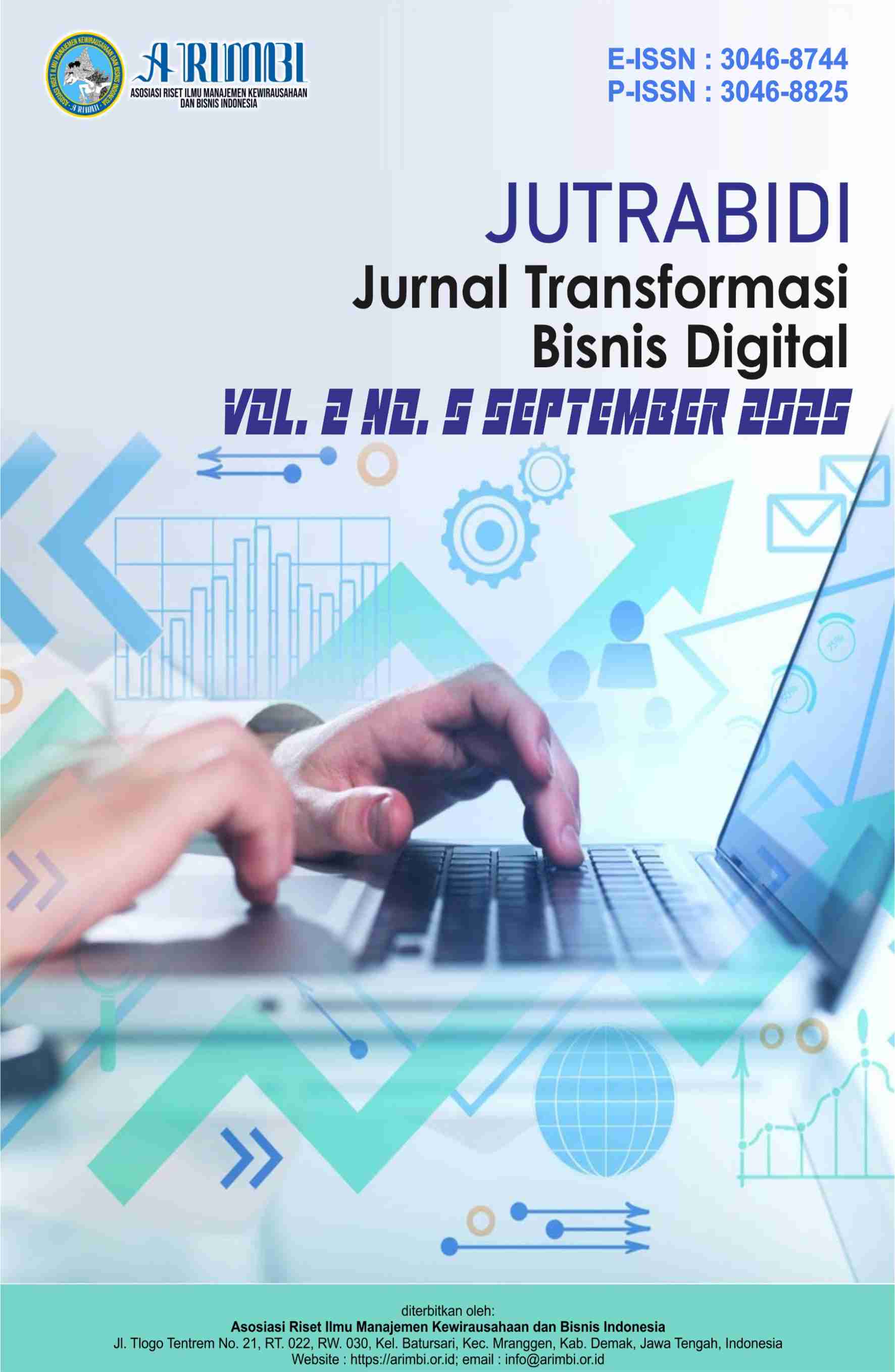 					View Vol. 2 No. 5 (2025): September: Jurnal Transformasi Bisnis Digital (JUTRABIDI) 
				