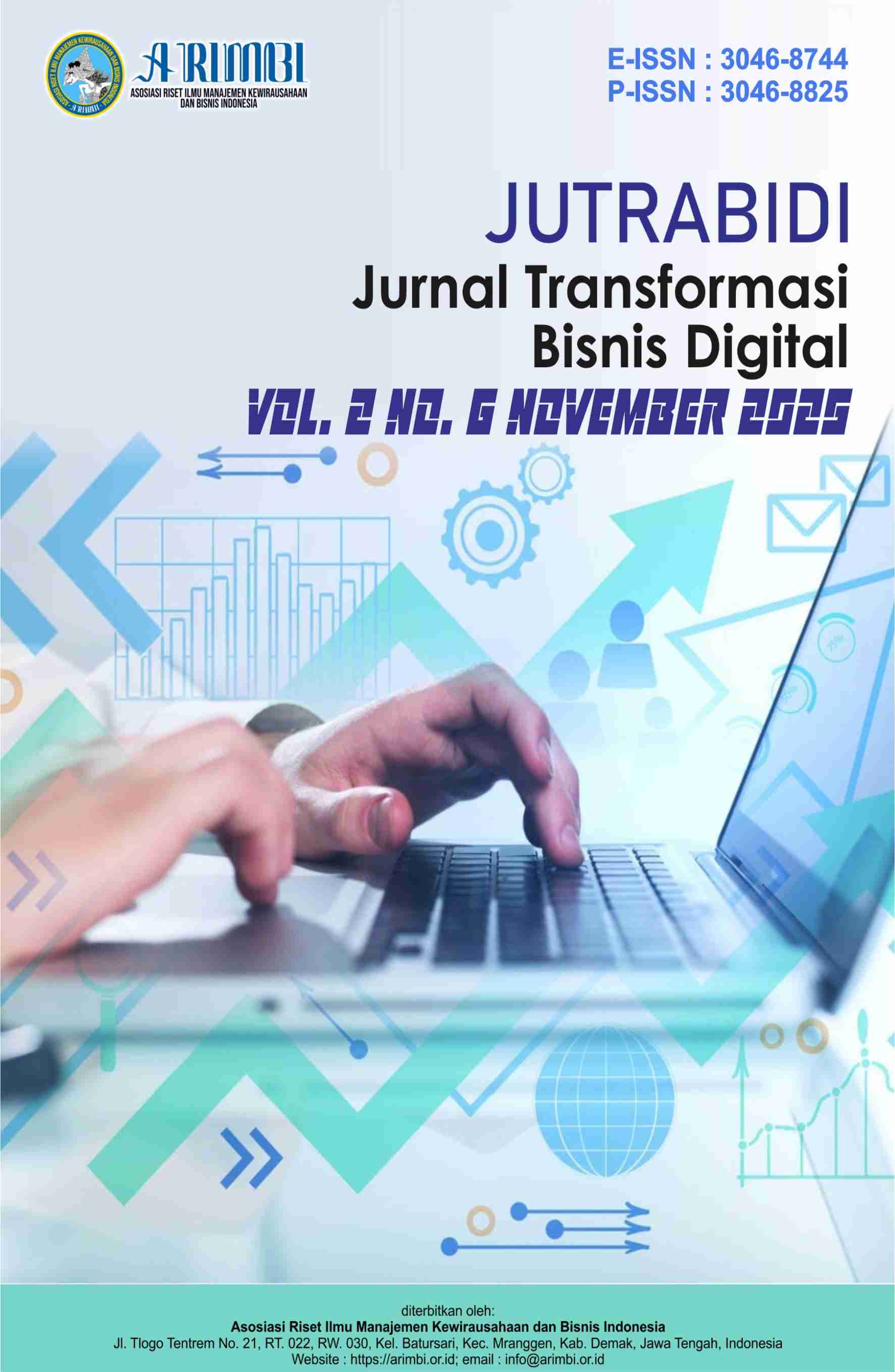 					View Vol. 2 No. 6 (2025): November: Jurnal Transformasi Bisnis Digital (JUTRABIDI) 
				